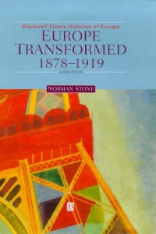 Europe Transformed: 1878-1919 Second Edition