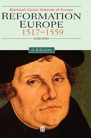 Reformation Europe 1517-1559 Second Edition
