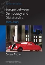 Europe Between Dictatorship and Democracy- 1900 - 1945