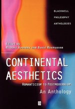 Continental Aesthetics - Romanticism to Postmodernism - An Anthology