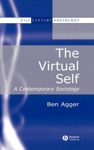 Virtual Self: A Contemporary Sociology