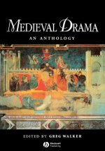 Medieval Drama - An Anthology