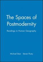Spaces of Postmodernity: Readings in Human Geo graphy