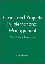 Cases and Projects in International Management