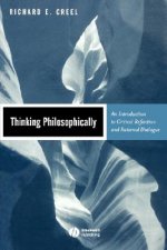 Thinking Philosophically - An Introduction to Critical Reflection and Rational Dialogue