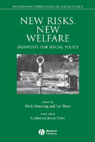 New Risks, New  Welfare: Signposts for Social Policy