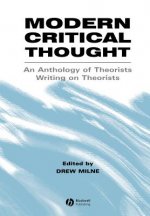 Modern Critical Thought -An Anthology of Theorists Writing on Theorists