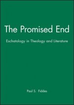 Promised End - Eschatology in Theology and Literature