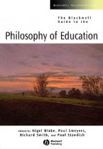 Blackwell Guide to the Philosophy of Education