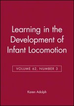 Learning in the Development of Infant Locomotion V62 3