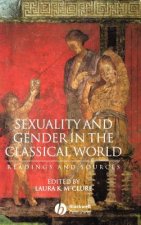 Sexuality and Gender in the Classical World - Readings and Sources