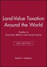 Studies in Economic Reform and Social Justice: Lan d-Value Taxation Around the World Third Edition