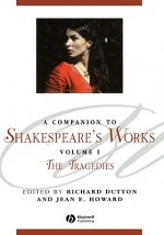 Companion To Shakespeare's Works Volume I The Tragedies