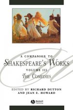 Companion to Shakespeare's Works Volume III - The Comedies