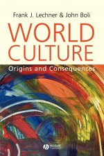 World Culture - Origins and Consequences