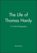 Life of Thomas Hardy: A Critical Biography