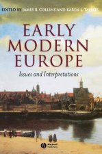 Early Modern Europe: Issues and Interpretation