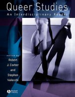 Queer Studies - An Interdiciplinary Reader