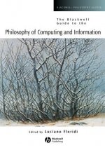 Blackwell Guide to the Philosophy of Computing and Information