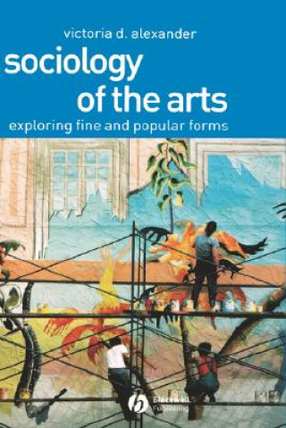 Sociology of the Arts - Exploring Fine and Popular  Forms
