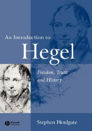 Introduction to Hegel - Freedom, Truth and History 2e
