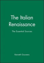 Italian Renaissance - The Essential Sources