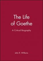 Life of Goethe: A Critical Biography