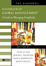 Blackwell Handbook of Global Management - A Guide to Managing Complexity