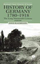 History of Germany 1780-1918 - The Long Nineteenth Century 2e