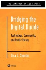 Bridging The Digital Divide: Technology, Community And Public Policy