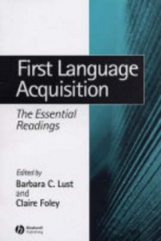 First Language Acquisition - The Essential Readings