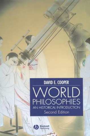 World Philosophies - An Historical Introduction 2e