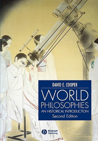 World Philosophies - An Historical Introduction 2e