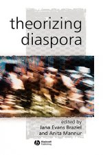 Theorizing Diaspora - A Reader