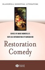 Restoration Comedy: Introduced by Duncan Wu with t exts taken from Restoration Drama: An Anthology