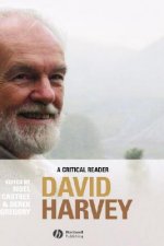 David Harvey - A Critical Reader