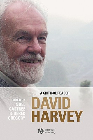 David Harvey - A Critical Reader