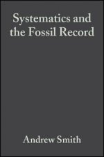 Systematics and the Fossil Record - Documenting Evolutionary Patterns