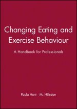 Changing Eating and Exercise Behaviour