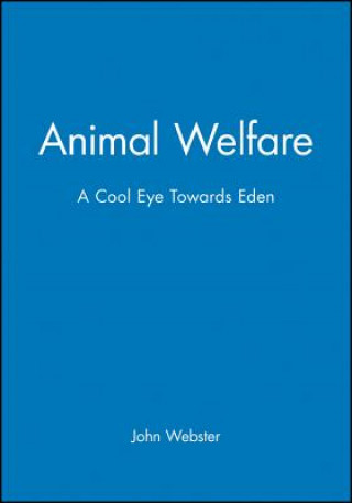 Animal Welfare - A Cool Eye Towards Eden