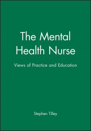 Mental Health Nurse - Views of Practice and Education