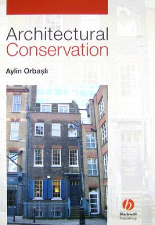 Architectural Conservation - Principles and Practice