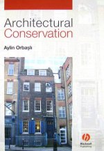 Architectural Conservation - Principles and Practice
