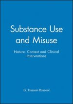 Substance Use and Misuse - Nature, Context and Clinical Interventions