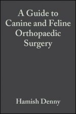 Guide to Canine and Feline Orthopaedic Surgery 4e