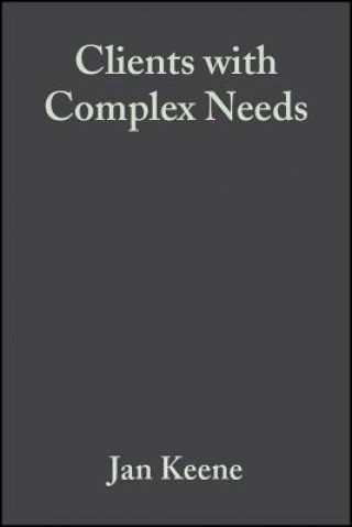 Clients with Complex Needs - Interprofessional Practice