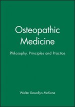 Osteopathic Medicine - Philosophy, Principles and Practice