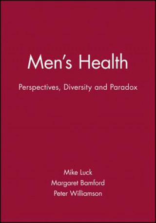 Men's Health - Perspectives, Diversity and Paradox