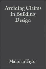 Avoiding Claims in Building Design - Risk Management in Practice