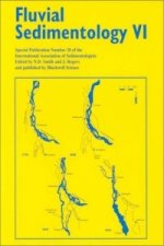 Fluvial Sedimentology VI - Special Publication 28 of the International Association of Sedimentologists